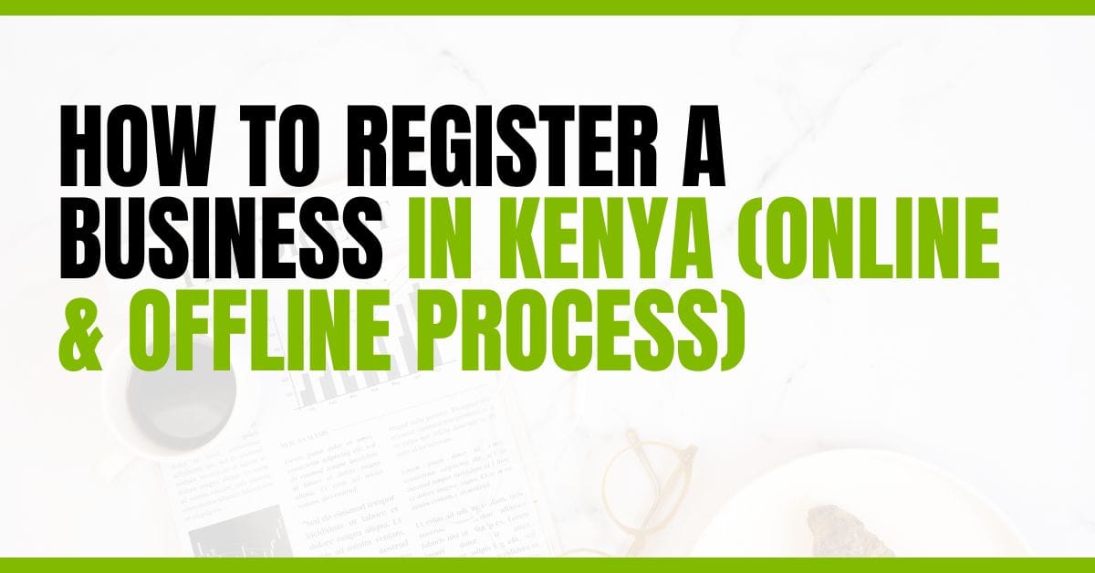 How to Register a Business in Kenya (Online & Offline Process)